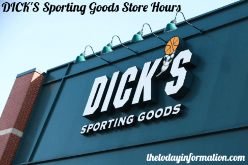 DICK’S Sporting Goods Store Hours: Everything You Need to Know